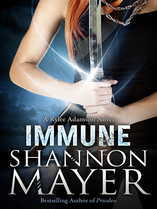 Title details for Immune (A Rylee Adamson Novel) #2 by Shannon Mayer - Available
